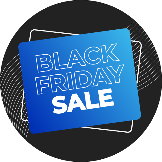 BLACK FRIDAY SALE